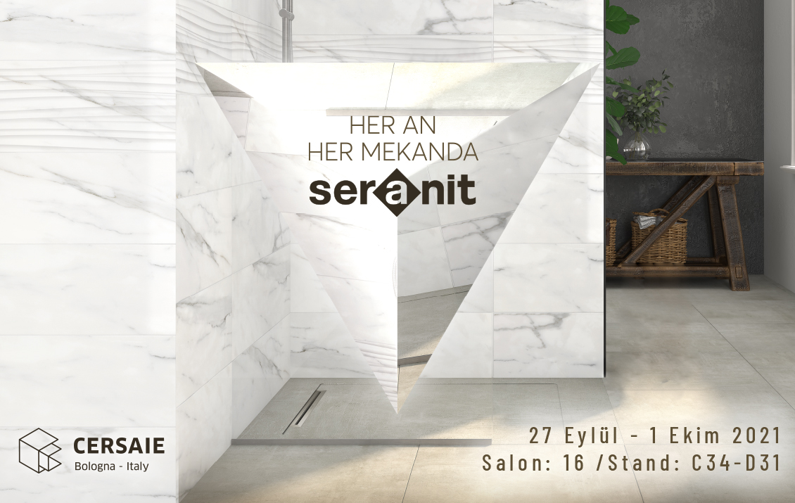 Seranit 2021-2022 Yenilikleri ile Yeniden Cersaie’de 